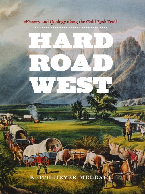 Title details for Hard Road West by Keith Heyer Meldahl - Wait list